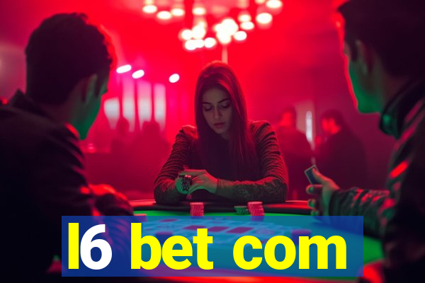 l6 bet com